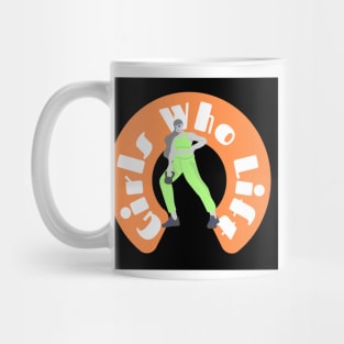 Girls Who Lift Green & Orange Mug